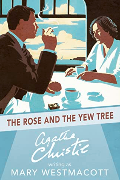 The Rose and the Yew Tree