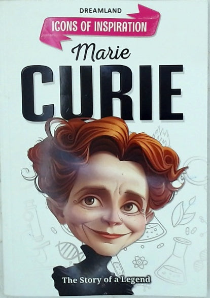 Icons of Inspiration - Marie Curie