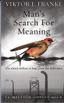 Mans Search for Meaning : The Classic Tribute to Hope from the Holocaust